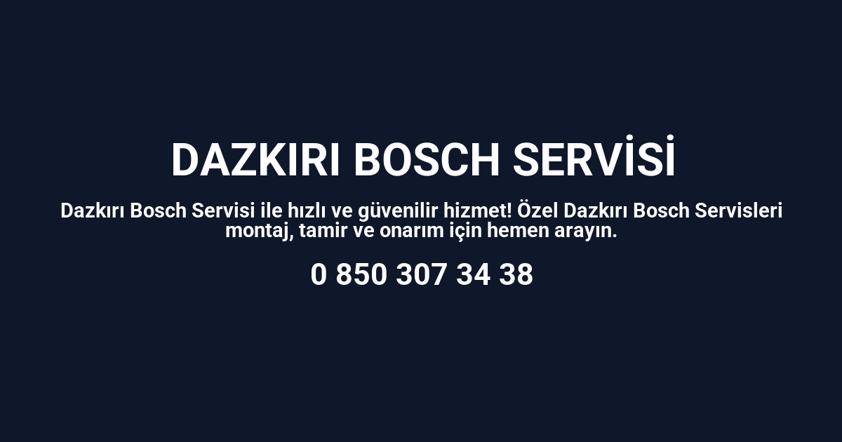 Dazkırı Bosch Servisi